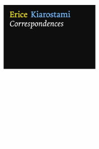 Víctor Erice - Abbas Kiarostami: Correspondence (2007)