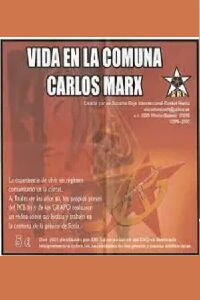 Vida en la comuna Carlos Marx (2006)