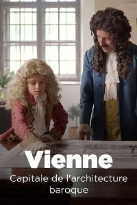 Vienne : Capitale de l'architecture baroque (2024)