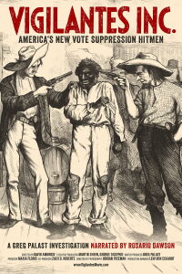 Vigilantes INC. - America's New Vote Suppression Hitmen (2024)