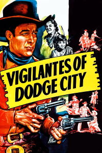 Vigilantes of Dodge City (1944)