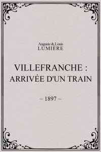 Villefranche : arrivée d'un train (1897)