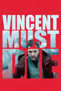 Vincent Must Die (2023)