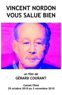 Vincent Nordon vous salue bien (2012)