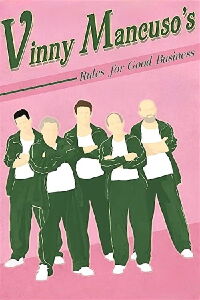 Vinny Mancuso's Rules for Good Business (2020)