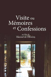 Visite ou Mémoires et confessions (2015)