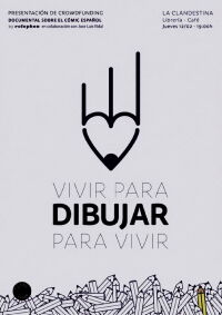 Vivir para dibujar, Dibujar para vivir (2015)