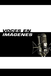 Voces en imágenes (2008)