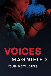Voices Magnified: Youth Digital Crisis (2021)
