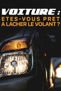 Voiture : êtes-vous prêts à lâcher le volant ? (2018)