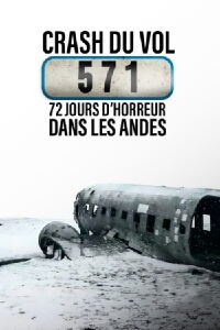 Vol 571 : Crash dans les Andes (2017)