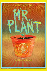 Volcom Stone Presents: Mr. Plant (2014)