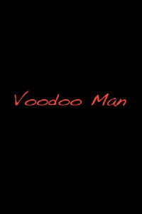 Voodoo Man (2015)