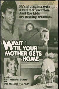 Wait Till Your Mother Gets Home (1983)