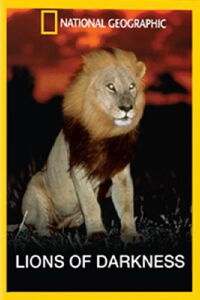 Walking With Lions: Lions Of Darkness (1993)