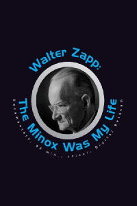 Walter Zapp: Minox is my Life (2007)