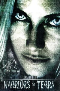 Warriors of Terra (El Experimento) (2006)
