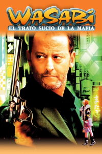 Wasabi: El Trato Sucio de la Mafia (2001)