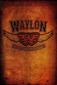Waylon Jennings - The Lost Outlaw Performance (1978)
