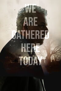 We Are Gathered Here Today (2022)