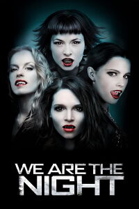 We Are the Night (2010)