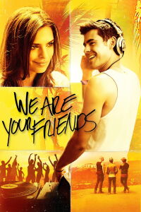 We Are Your Friends (2015)