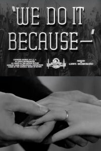 We Do It Because (1942)