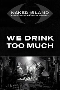 We Drink Too Much (2017)