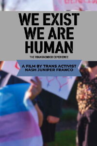 We Exist, We Are Human - The Transgender Experience (2023)