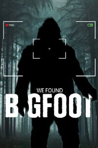 We Found Bigfoot (2023)