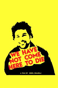 We Have Not Come Here To Die (2019)