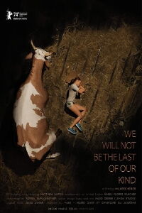 We Will Not Be the Last of Our Kind (2024)
