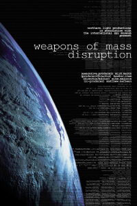 Weapons of Mass Disruption (2012)