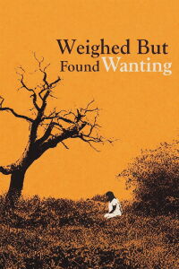 Weighed But Found Wanting (1974)