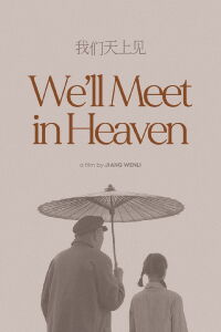 We'll Meet in Heaven (2009)