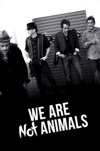 We're No Animals (2013)