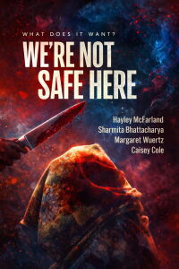 We're Not Safe Here (2025)
