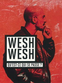 Wesh, Wesh, What's Happening? (2001)