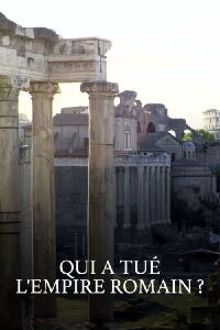 What Killed the Roman Empire? (2022)