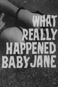 What Really Happened to Baby Jane (1963)