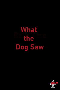 What the Dog Saw (2015)