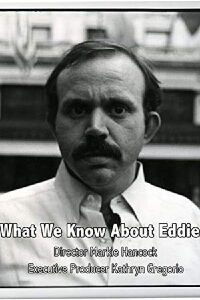 What We Know About Eddie (2018)