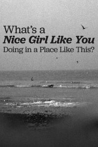 What's a Nice Girl Like You Doing in a Place Like This? (1963)
