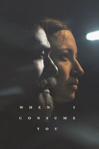 When I Consume You (2021)
