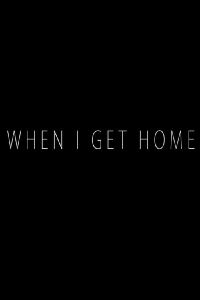 When I Get Home (2014)