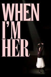 When I'm Her (2021)