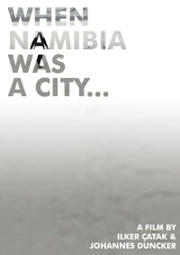 When Namibia Was a City... (2010)