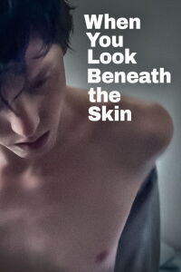 When You Look Beneath the Skin (2023)