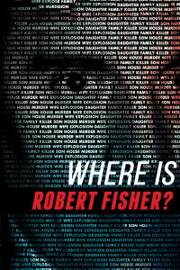 Where is Robert Fisher? (2011)