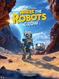 Where The Robots Grow (2024)